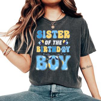 Sister Of The Birthday Boy Family Blue Dog Birthday Party Women's Oversized Comfort T-Shirt - Thegiftio UK