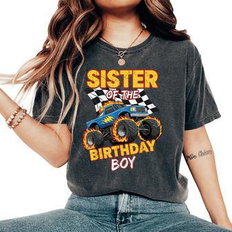 Sister Of The Birthday Boy Monster Truck Birthday Family Women's Oversized Comfort T-Shirt - Thegiftio UK