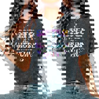 Sister Of The Birthday Girl Tie Dye Colorful Groovy Bday Women's Oversized Comfort T-Shirt | Seseable UK