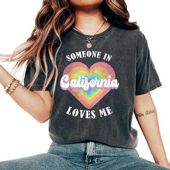 Someone In California Loves Me Heart Retro Groovy Women's Oversized Comfort T-Shirt - Thegiftio UK