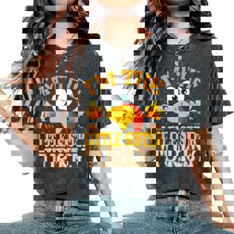 Thanksgiving I'm The Little Sister Turkey Matching Women's Oversized Comfort T-Shirt | Seseable UK