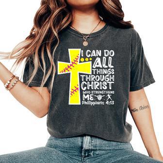 I Can Do All Things Through Christ Softball Christian Bible Women's Oversized Comfort T-Shirt - Thegiftio UK