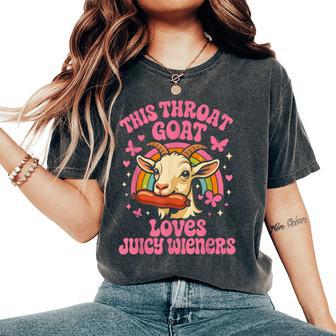 This Throat Goat Loves Juicy Weiner Rainbow Women's Oversized Comfort T-Shirt - Thegiftio UK