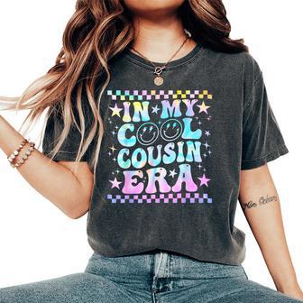 Tie Dye Groovy In My Cool Cousin Era Family Women's Oversized Comfort T-Shirt - Thegiftio UK