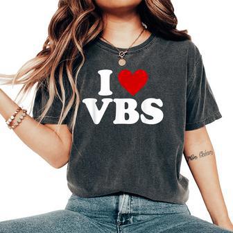Vbs I Love Vacation Bible School Christian Vbs Church Jesus Women's Oversized Comfort T-Shirt - Thegiftio UK