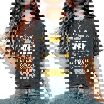 Wife Of The Birthday King Boys Bday Party For Him Women's Oversized Comfort T-Shirt | Mazezy