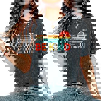 World Kindness Day Be Kind Hand Sign Peace Choose Kindness Women's Oversized Comfort T-Shirt - Monsterry