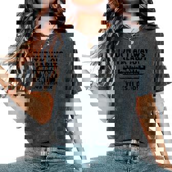 I Don't Always Talk About Alternative Country Rock Teen Girl Tank Top Women's Oversized Comfort Colors T-Shirt | Mazezy