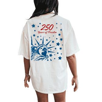 250 Years Of Freedom – 2026 Independence Usa Anniversary Women's Oversized Comfort T-Shirt Back Print - Thegiftio UK