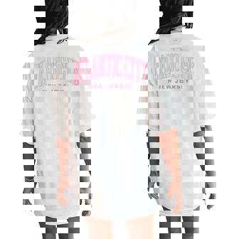 Atlantic City New Jersey Retro Preppy Throwback Girls Women's Oversized Comfort T-Shirt Back Print | Mazezy