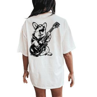 Dog Guitarist Guitar Pembroke Welsh Corgi Dad Mom Women's Oversized Comfort T-Shirt Back Print - Thegiftio UK