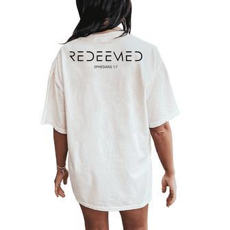 Ephesians 1 7 Redemption Christian Bible Verse Redeemed Women's Oversized Comfort T-Shirt Back Print - Thegiftio UK