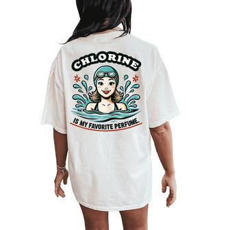 Female Swimmer Chlorine Is My Perfume Swimming Girls Women's Oversized Comfort T-Shirt Back Print - Thegiftio UK