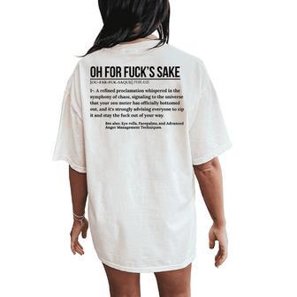 Definition Oh For Fuck's Sake Cursing Gag Women's Oversized Comfort T-Shirt Back Print - Thegiftio UK