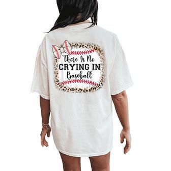 There Is No Crying In Baseball Sister Mom Girl Toddler Women's Oversized Comfort T-Shirt Back Print - Thegiftio UK