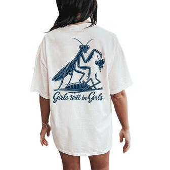 Girl Will Be Girls Praying Mantis Women's Oversized Comfort T-Shirt Back Print - Thegiftio UK