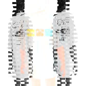 Girls Trip Austin Texas Women's Oversized Comfort T-Shirt Back Print | Mazezy