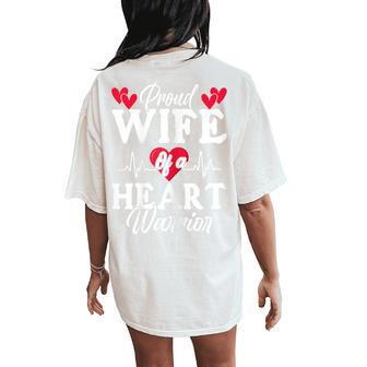 Proud Wife Of A Heart Warrior Chd Surgery Transplant Women's Oversized Comfort T-Shirt Back Print - Thegiftio UK
