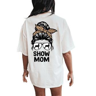 Show Lamb Mom Messy Bun Leopard Sheep Show Mama Women's Oversized Comfort T-Shirt Back Print - Thegiftio UK