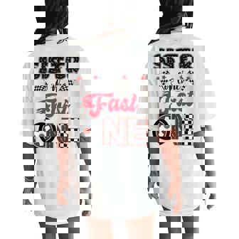 Sister Of The Fast One Car Racing Dad 1St Birthday Boy Women's Oversized Comfort T-Shirt Back Print - Monsterry