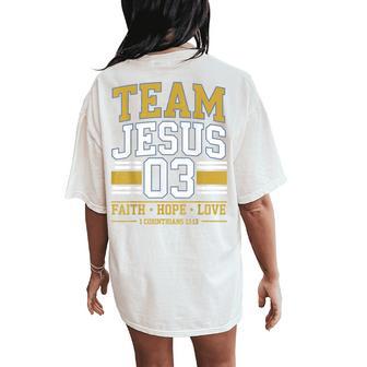 Team Jesus 03 Faith Hope Love Family Matching Christian Women's Oversized Comfort T-Shirt Back Print - Thegiftio UK