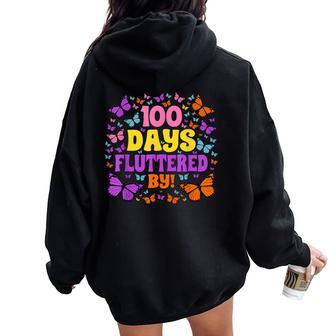 100 Days Fluttered By Butterfly 100Th Day Of School Women Oversized Hoodie Back Print | Mazezy