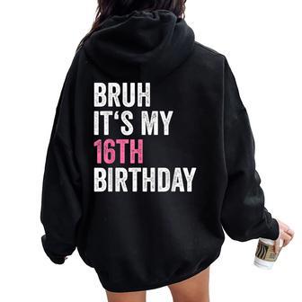 16Th Birthday Nage Girl Birthday Women Oversized Hoodie Back Print - Thegiftio UK