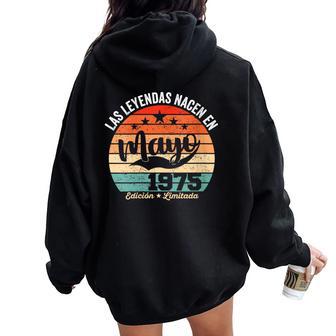 50 Años Cumpleaños Las Leyendas Nacen En Mayo De 1975 Cuello Women Oversized Hoodie Back Print - Regaloses