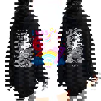 I Was 6 Now I'm 6 7 Unicorn 7Th Birthday Girl 6 7 Women Oversized Hoodie Back Print - Thegiftio