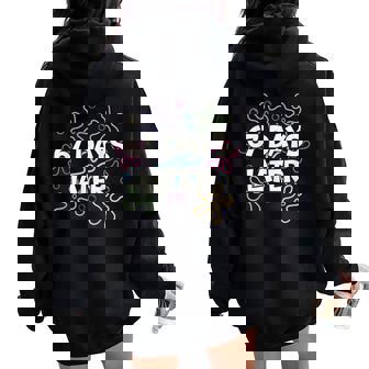 67 Days Later 67Th Day Of School 67 Meme Teacher Student Women Oversized Hoodie Back Print | Mazezy