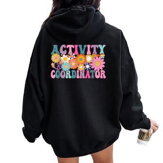 Activity Coordinator Week Groovy Appreciation Day For Women Women Oversized Hoodie Back Print - Thegiftio UK