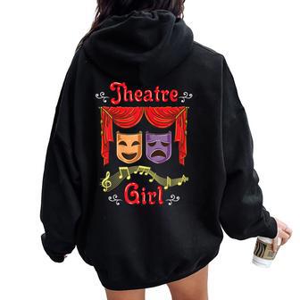 Theatre Girl Actriz Amante Del Teatro Women Oversized Hoodie Back Print - Regaloses