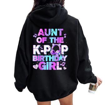 Auntie Of The K-Pop Birthday Girls Korean Music Lovers Women Oversized Hoodie Back Print | Mazezy