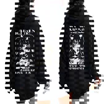 Bad Girls Taste Better Adult Humor Tattoos Men Women Oversized Hoodie Back Print | Seseable FR