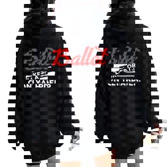 Ballet Like A Sport Only Harder Girls Ballet Dancer Dancing Women Oversized Hoodie Back Print | Mazezy
