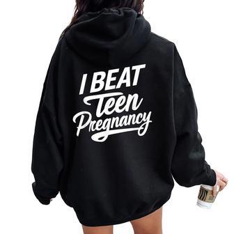 I Beat N Pregnancy Mother Mom Woman Pregnant Student Women Oversized Hoodie Back Print | Mazezy