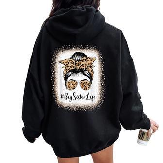 Big Sister Life Bleached Sister Girl Leopard Messy Bun Women Oversized Hoodie Back Print | Mazezy