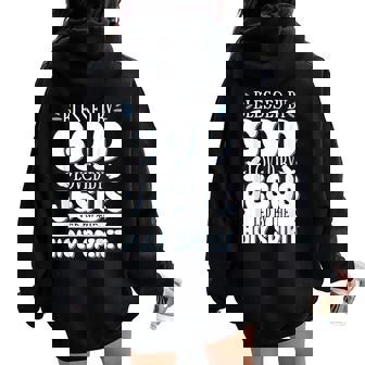 Blessed By God Loved By Jesus Led By The Holy Spirit Women Oversized Hoodie Back Print - Thegiftio