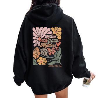 Boho Mental Health Matters All Day Every Day Inspirational Women Oversized Hoodie Back Print - Thegiftio UK