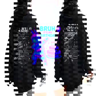 Bruh Its My Birthday Llama Pinata Family Party Bday Women Oversized Hoodie Back Print - Thegiftio