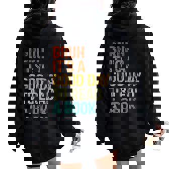 Bruh Its A Good Day To Read A Book Cool Reading Teacher Boys Women Oversized Hoodie Back Print | Seseable FR