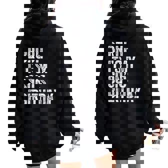 Bruh It's My Son's Birthday Birthday Mom Dad Women Oversized Hoodie Back Print - Thegiftio