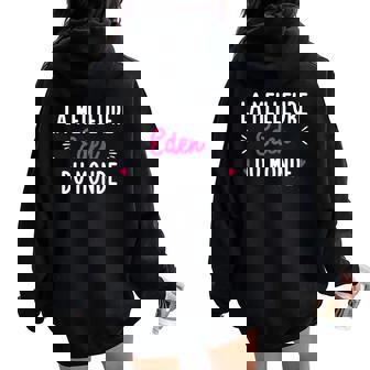 Cadeau Personnalisé Prénom Meilleure Eden Du Monde Sweat à capuche oversize pour femme avec imprimé dans le dos - Cadeauxyz