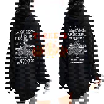 Caring For The Cutest Pediatric Nurse Turkeys Thanksgiving Women Oversized Hoodie Back Print - Thegiftio