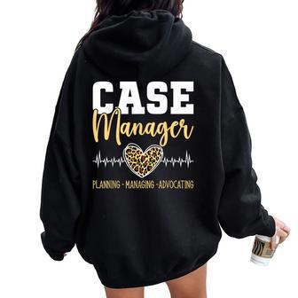 Case Management Nurse Case Manager Women Oversized Hoodie Back Print | Mazezy