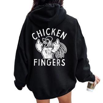 Chicken Fingers Middle Fingers Chicken Women Oversized Hoodie Back Print - Thegiftio UK