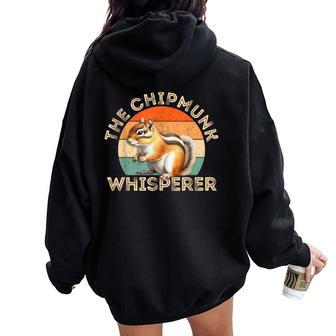 The Chipmunk Whisperer Chipmunk Lover Women Oversized Hoodie Back Print - Thegiftio UK