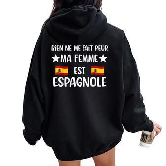 Couple Cadeau Rien Ne Me Fait Peur Ma Est Espagnole Sweat à capuche oversize pour femme avec imprimé dans le dos - Cadeauxyz
