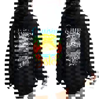 Cruising With My Sister Cruise Vacation Matching Brother Women Oversized Hoodie Back Print | Seseable FR