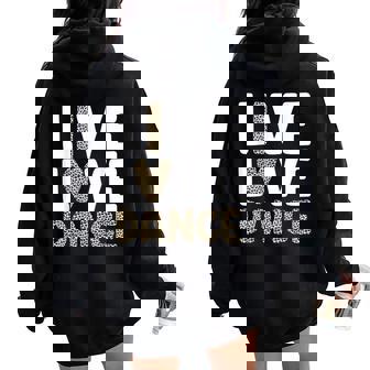 Cute Dance For Girls Dance Recital Class Dancer Women Oversized Hoodie Back Print | Mazezy